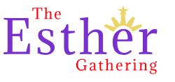 The Esther Gathering